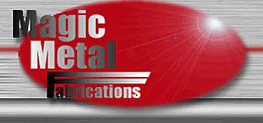 Magic Metal Fabrications