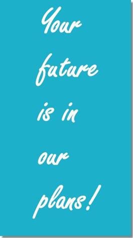 Your future is in our plans!