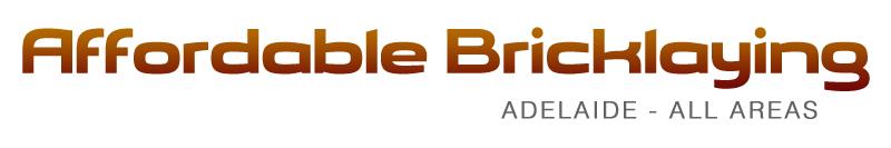 Affordable Bricklaying - Adelaide All Areas