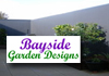 Bayside Garden Designs