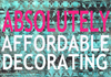 Absolutely Affordable Decorating