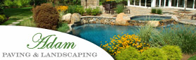 Adam Paving & Landscaping - Landscaping