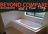 Beyond Compare Wall & Floor Tiling