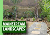 Mainstream Landscapes