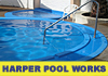 Harper Pool Works