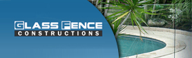 Glass Fence Constructions - Pool Fencing & Suppiles