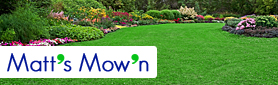 Matt's Mow'n - Garden Maintenance