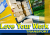 Love your work removals and transport