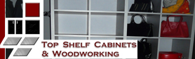 Top Shelf Cabinets & Woodworking - Wardrobes