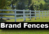 Brand Fences