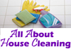 All About House Cleaning