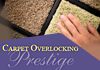 Prestige Carpet Overlocking