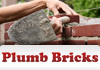 Plumb Bricks