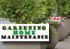 Gardening/Home Maintenance