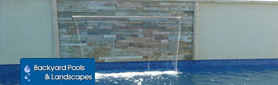 Backyard Pools & Landscapes - Water Features