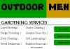 Outdoor Men | Gardening Services