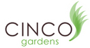 CINCO Gardens