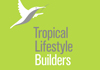 Tropical Lifestyle Builders