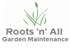 Roots 'n' All Garden Maintenance