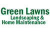 Green Lawns Landscaping & Home Maintenance