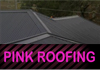 Pink Roofing