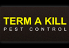 TERM A KILL Pest Control