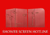 Shower Screen Hotline