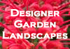 Designer Garden Landscapes