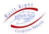 Built Right Condition Reports