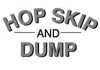 Hop Skip & Dump