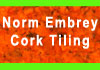 Norm Embrey Cork Tiling