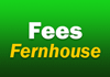 Fees Fernhouse