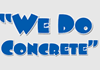 We Do Concrete