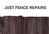 JUST FENCE REPAIRS — NSW