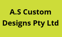 A.S Custom Designs Pty Ltd
